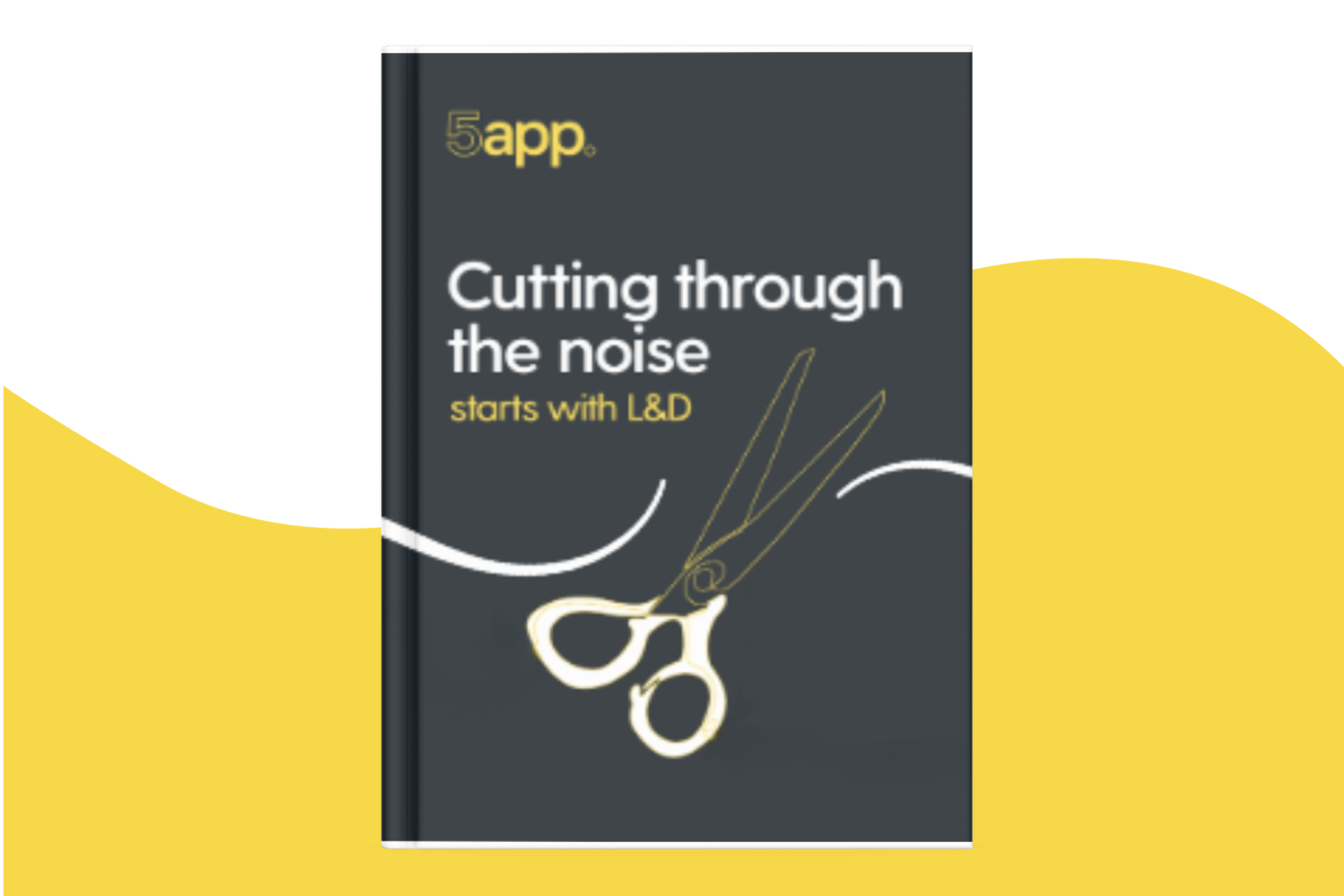 Cutting through the noise starts with L&D